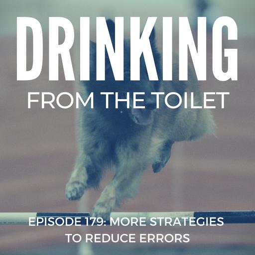 #179: More Strategies to Reduce Errors