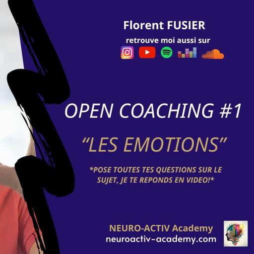 OPEN COACHING #1 POSE MOI TOUTES TES QUESTIONS SUR LES EMOTIONS