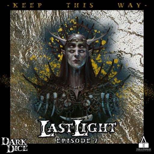 Season 3 | Ep. 7 | Last Light