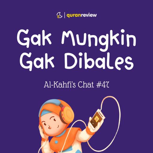 Al-Kahfi's Chat #47 - TERNYATA NIAT SEPENTING ITU