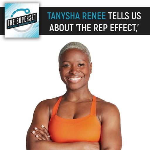 Tanysha Renee Tells Us About 'The Rep Effect'