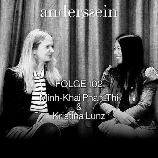Kristina Lunz - Zu Gast bei Minh-Khai Phan-Thi