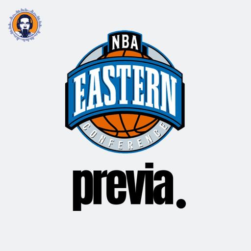 740. Previa Conferencia Este - NBA 2023/24 (Sobremesa NBA)