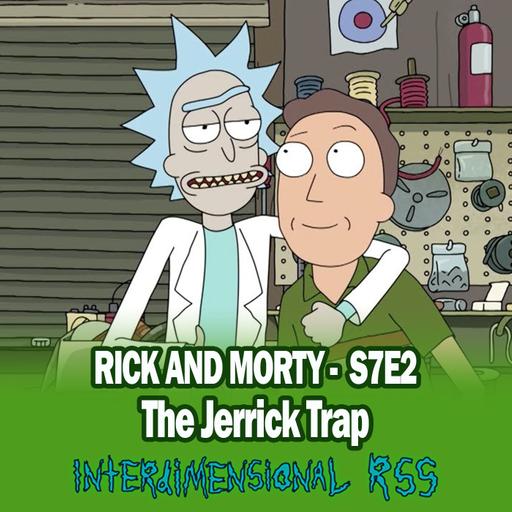 S7E2: The Jerrick Trap