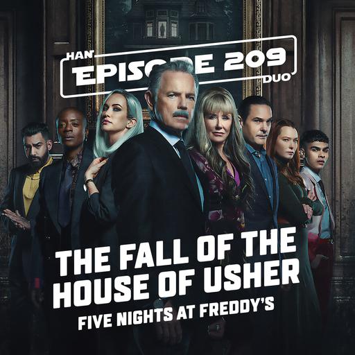 #209: Five Nights at Freddys, The Fall of the House of Usher