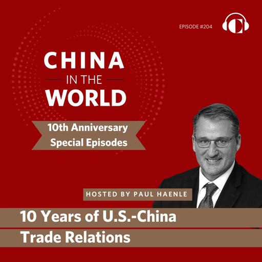 10 Years of US-China Trade Relations