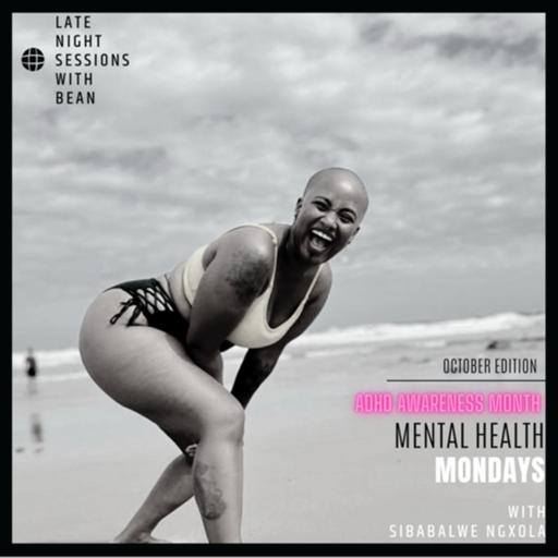 Spilling Beans with Bean: Mental Health Mondays featuring Sibabalwe Ngxola