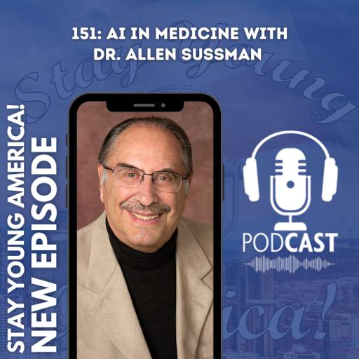151: AI in Medicine; The Benefits and the Pitfalls with Allen Sussman