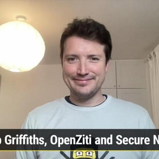 FLOSS Weekly 757: Noodling Around with OpenZiti - Philip Griffiths, OpenZiti and Secure Networking