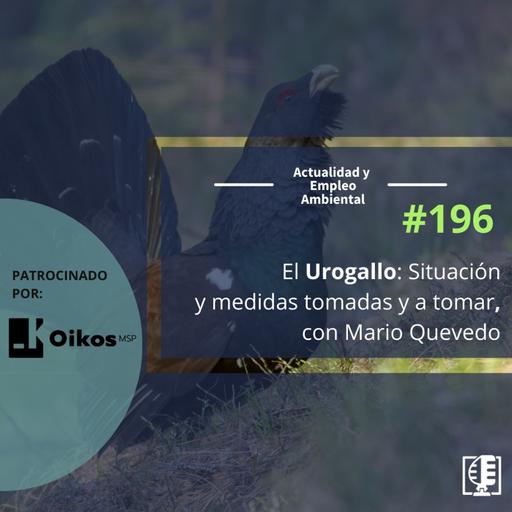 El Urogallo: Situación y medidas tomadas y a tomar, con Mario Quevedo #196