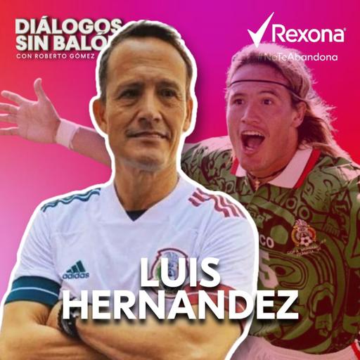 Luis "El Matador" Hernández | Entrevista con Roberto Gómez Junco en Diálogos sin Balón | Presentado por Rexona