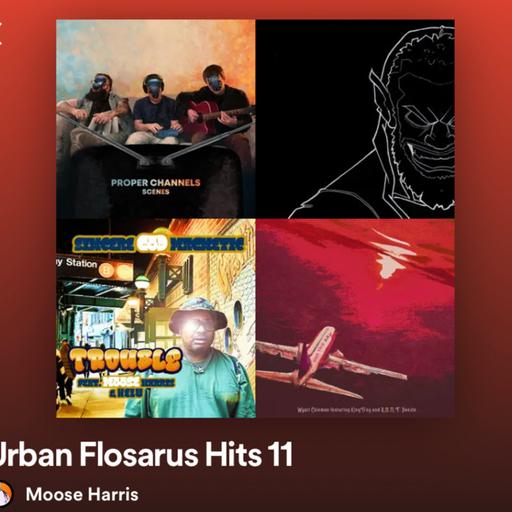 Episode 14: Urban Flosarus Hits 11