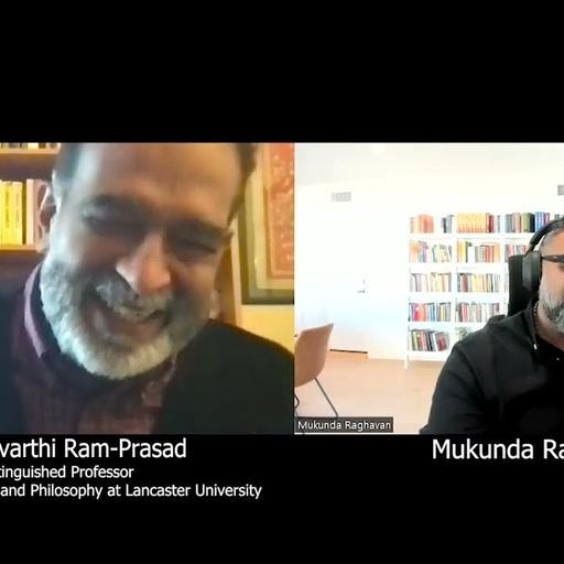 A Convergence of Indian and Western Philosophy: A Conversation with Dr. Chakravarthi Ram-Prasad