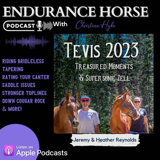 Jeremy & Heather Reynold of Reynolds’ Racing on Training and 2023 Tevis