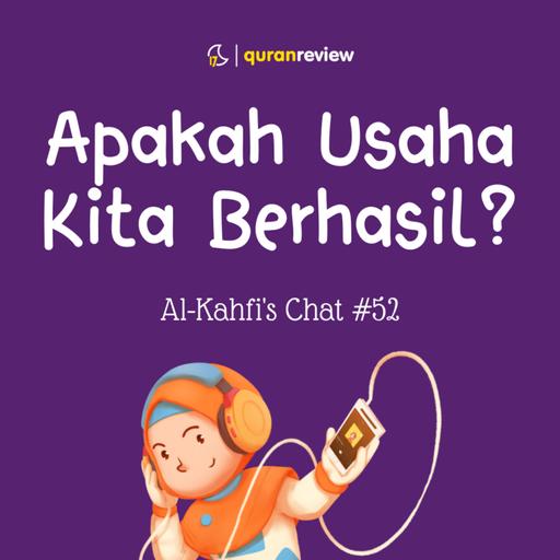 Al-Kahfi's Chat #52 - JANGAN ASAL KASIH KEPASTIAN
