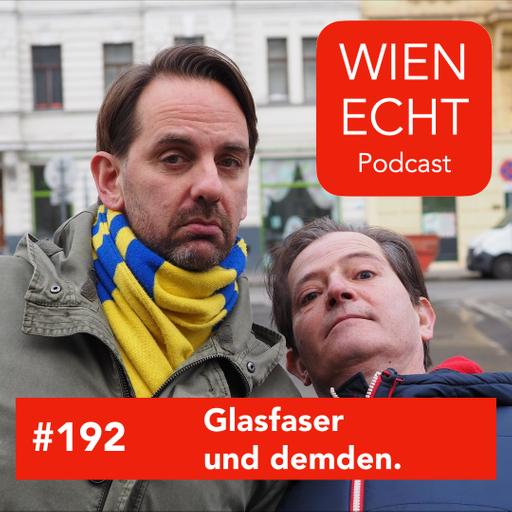 #192 - Glasfaser und demden.