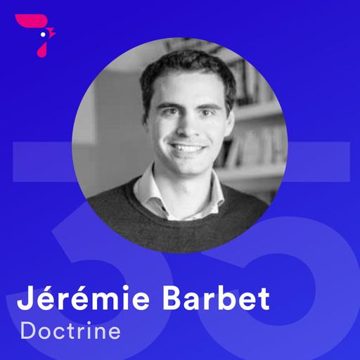 35 - Jérémie Barbet : aider les avocats au quotidien