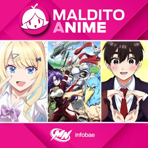 Maldito Anime | 18 | La season no termina más
