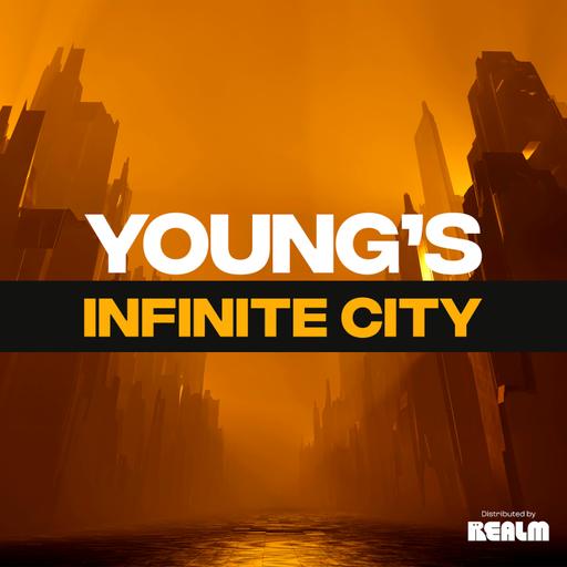 BONUS: Introducing YOUNG'S INFINITE CITY