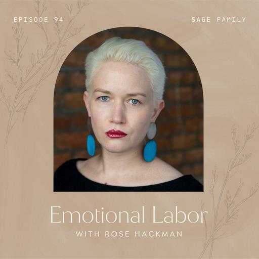 94: Emotional Labor with Rose Hackman