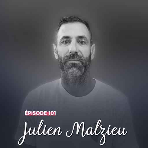 #101 - Julien Malzieu, de hauts et de bas - La Vie pleine