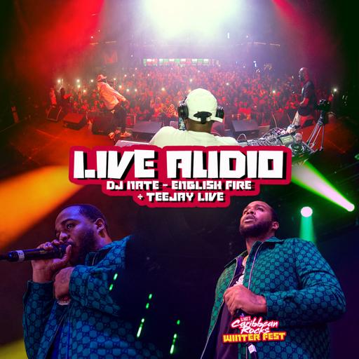 DJ Nate Live @ Caribbean Rocks Feat. Teejay with English Fire - Reggae & 2023 Dancehall Set