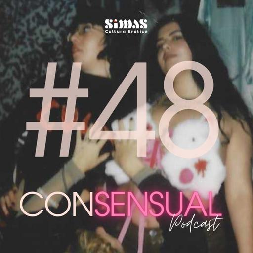 ConSensual #48: Catarina e Rebeca (XXXmas Erotic & Queer Market)