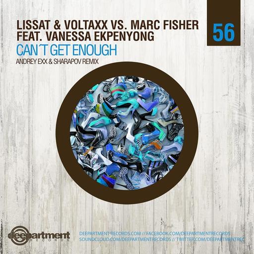 Lissat & Voltaxx, Marc Fisher - Can't Get Enough (Andrey Exx & Sharapov Remix)