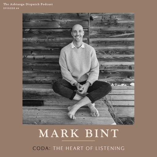 Yoga Podcast Ep. 64: Mark Bint || CODA: The Heart of Listening