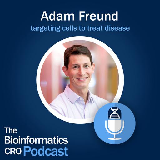 Adam Freund - targeting cells to treat disease