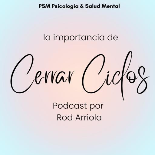 "Gracias por todo; La importancia de cerrar ciclos"
