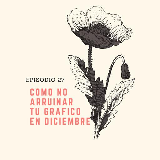 27 Cómo no arruinar tu gráfico en diciembre