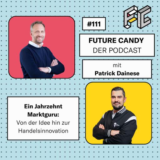 #111 Ein Jahrzehnt Marktguru: Von der Idee hin zur Handelsinnovation