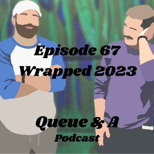 Episode 67 - Wrapped 2023 + Taylor Swift Conspiracy?