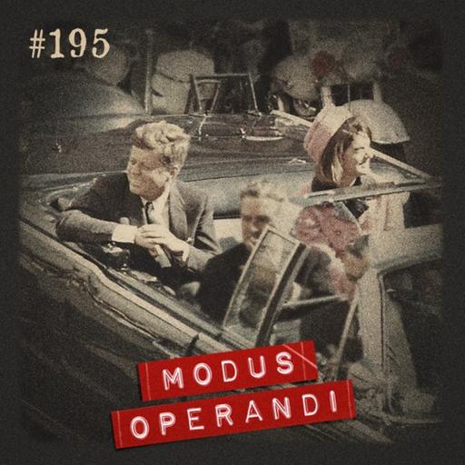 #195 - JFK: uma vida de glória e mistério