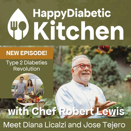 80. Type 2 Diabetes Revolution Meet Diana Licalzi, MS, RD, CDCES and Jose Tejero, Exercise Physiologist