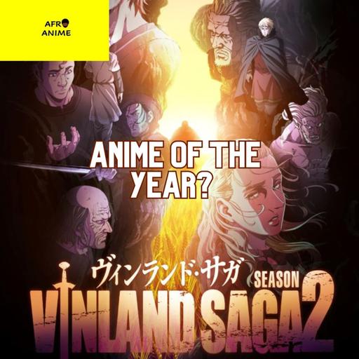 Episode 36: Anime Of The Year 2023