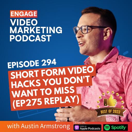 [BEST OF 2023] Short Form Video Hacks You Don't Want to Miss (Ep275 replay)