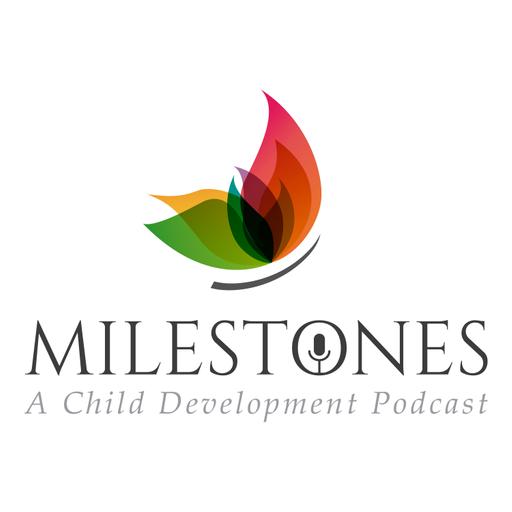 Fine Motor Skill Milestones – Episode 102