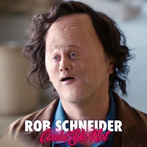 136 - Daddy Daughter Trip (Rob Schneider Could Ya Not)