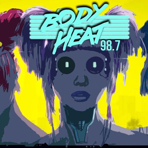 BODY HEAT RADIO 98.7: (Night City Radio Mix)