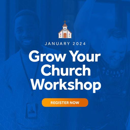 Grow Your Church Workshop January 2024