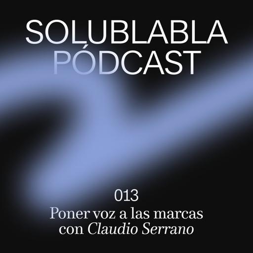 Poner voz a las marcas, con Claudio Serrano