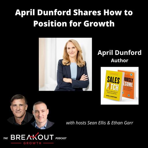 April Dunford Shares How to Position for Growth
