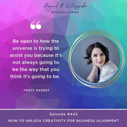 How To Unlock Creativity For Business Alignment with Tracy Gaudet