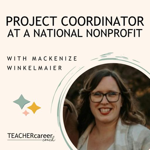 139 - Mackenzie Winkelmaier: Project Coordinator at a National Nonprofit