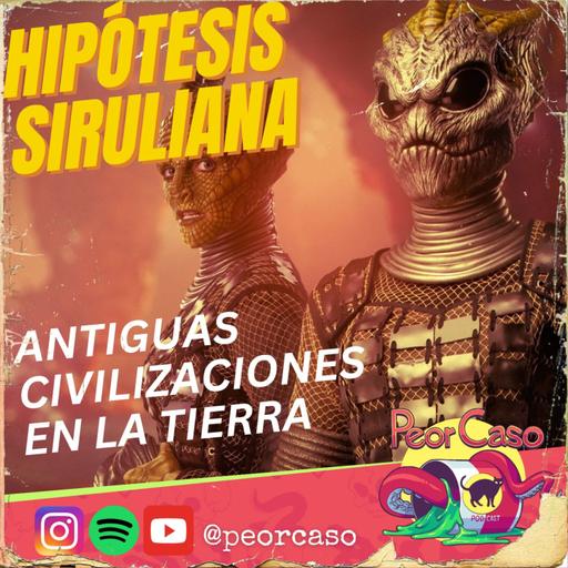 214 - Hipótesis Siruliana: Antiguas Civilizaciones En La Tierra