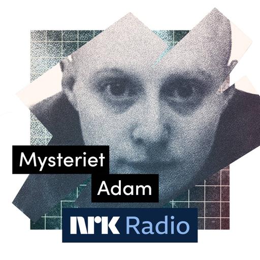 I NRK Radio: Mysteriet Adam