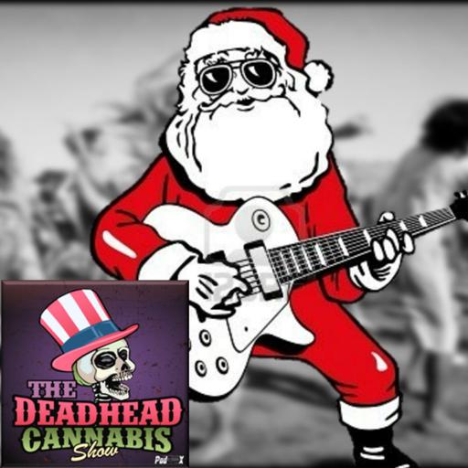 "Rockin' Yuletide Beats: The Deadhead Cannabis Show's Christmas Special"