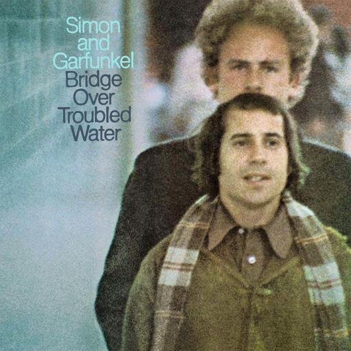 132: Simon and Garfunkel - Bridge Over Troubled Water (1970)